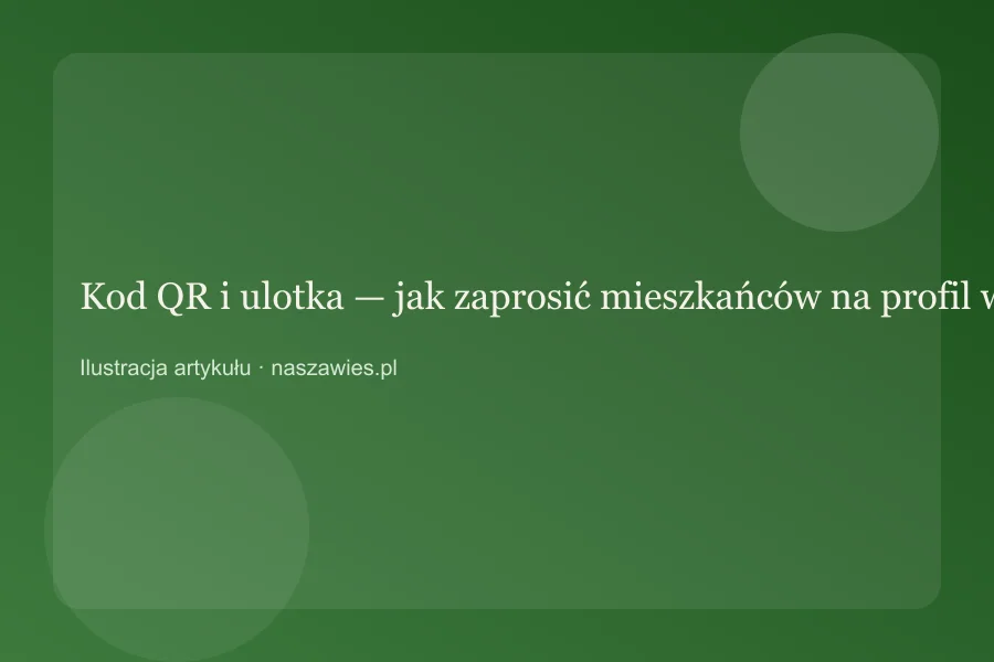 Kod QR i ulotka — jak zaprosić mieszkańców na profil wsi — zdjęcie 2